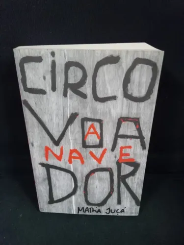 Livro Circo Voador A Nave Maria Juça autografado