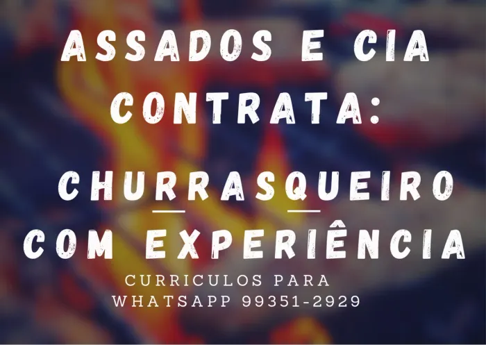 Churrasqueiro com experiência 