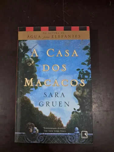 A Casa dos Macacos - Sara Gruen
