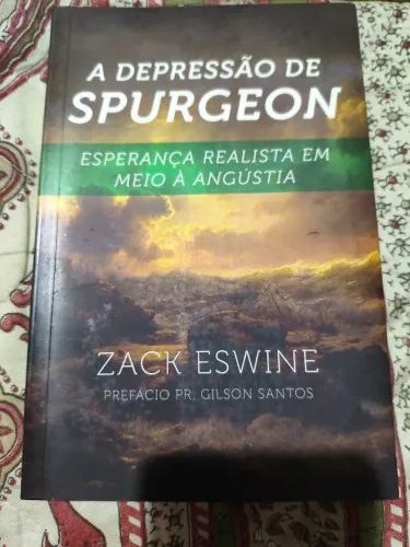 A Depressão de Spurgeon - Zack Eswine