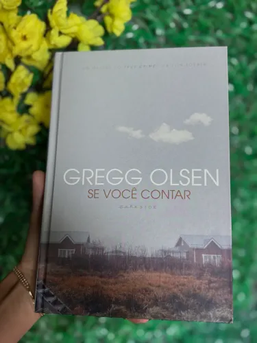 Livro Se Você Contar: Gregg Olsen (Darkside).