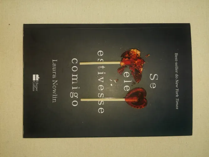 Livro: Se ele estivesse comigo, Laura Nowlin