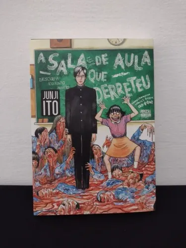 A Sala De Aula Que Derreteu - Junji Ito - Pipoca e Nanquim