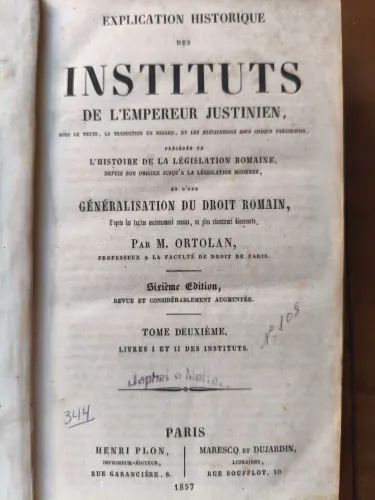 Explication Historique Des Instituts del L'empereur Justinien 1857 - Paris - 2 Vol