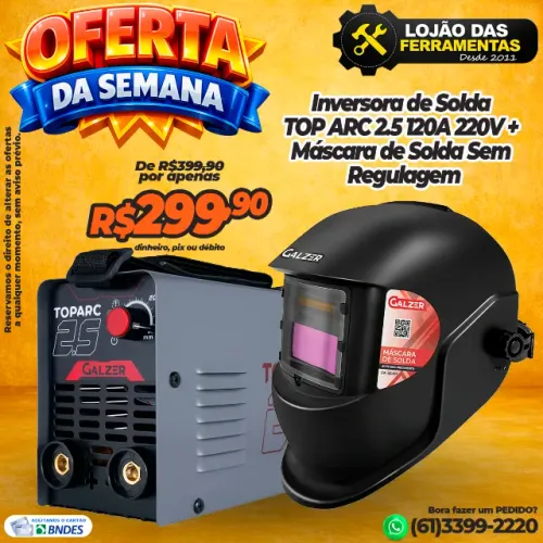 Combo Serralheiro Inversora de Solda TOP ARC 2.5 120A 220V + Máscara de Solda Sem Regulage