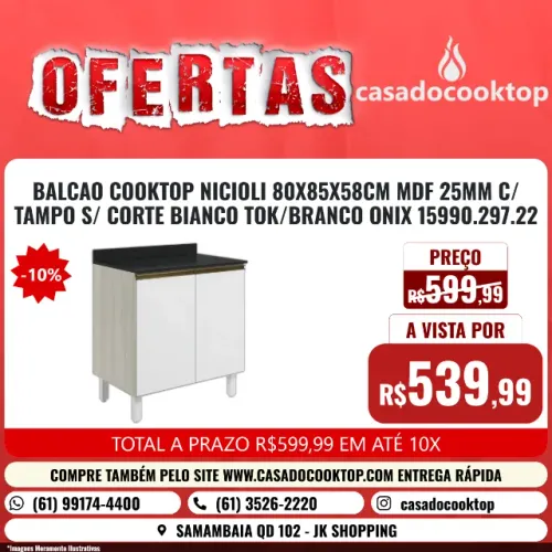 BALCAO COOKTOP NICIOLI 80X85X58CM MDF 25MM C/TAMPO S/CORTE BIANCO TOK/BRANCO ONIX 