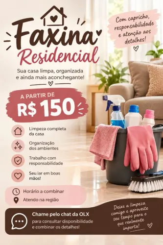 FAXINA RESIDENCIAL A PARTIR DE R$ 150!<br>
