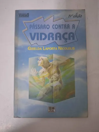 Livro Pássaro contra a vidraça - 19ª edição, Giselda Laporta Nicolelis