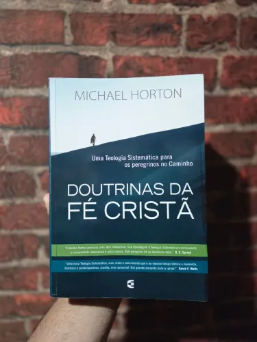 Doutrinas da Fé Cristã- Michael Horton