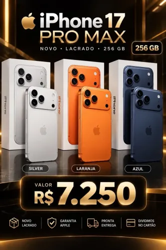 Promoção iPhone 17 pro Max novo lacrado
