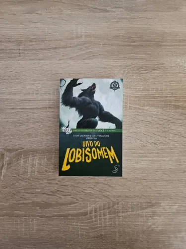 Uivo do Lobisomem - Fighting Fantasy - Aventuras Fantásticas Steve Jackson Ian Livingstone