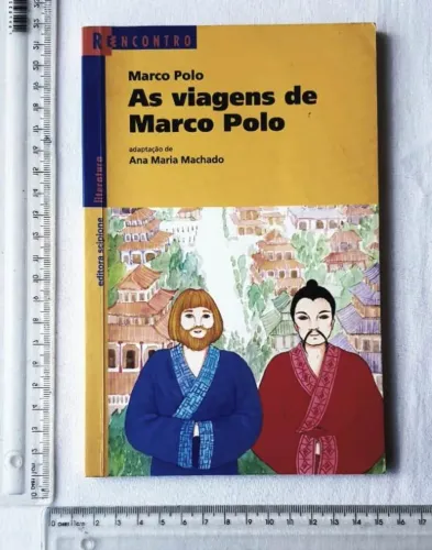 Livro - As Viagens de Marco Polo - Adaptação de Ana Maria Machado - 2003