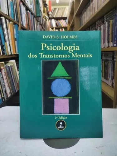 Livro Psicologia Dos Transtornos Mentais - David S. Holmes