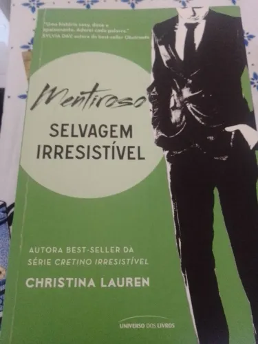 Mentiroso Selvagem Irresistível - Christina Lauren