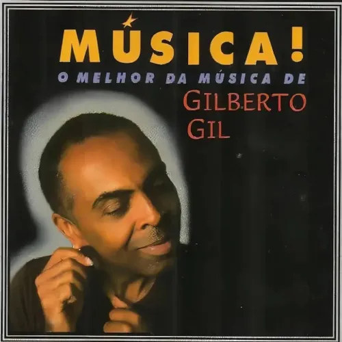 CD Gilberto Gil - Música! O Melhor da Música de Gilberto Gil,