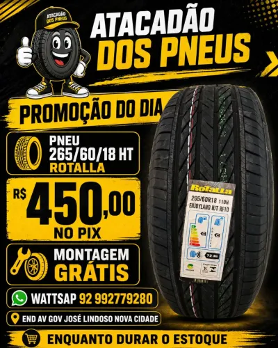 PNEU 265/60/18 HT ROTALLA R$ 450 NO PIX