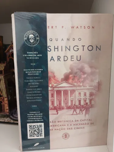 Quando Washington Ardeu: uma História da Revolução Americana.