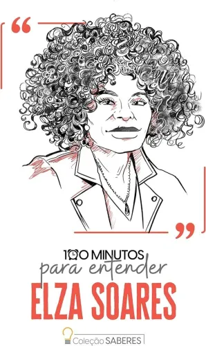 Livro 100 Minutos para entender ELZA SOARES