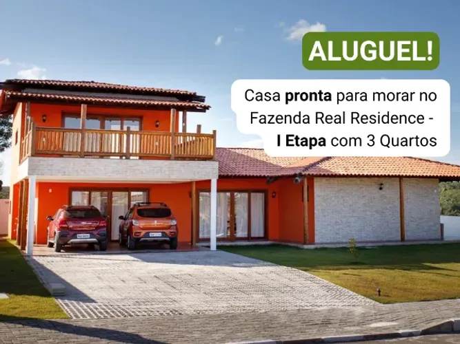 Casa pronta para morar no Fazenda Real Residence | 3 Quartos | R$ 7.500/mês
