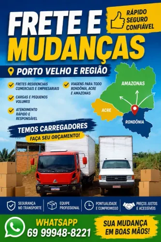 FRETE E MUDANÇAS PORTO VELHO REGIÃO. RONDÔNIA . ACRE . AMAZONAS ZAP *