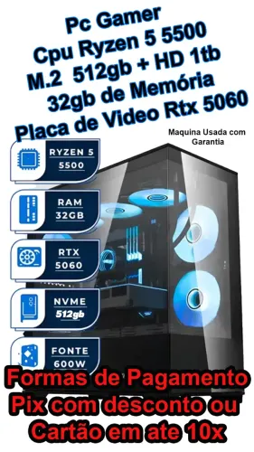 Pc Gamer Ryzen 5 5500, M.2 512gb + HD 1tb, 32gb memória Rtx 5060 8gb