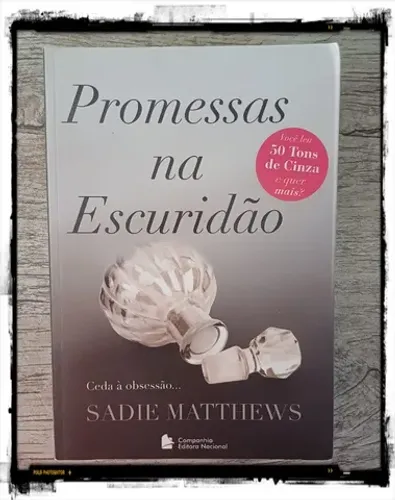 Livro: Promessas na escuridão - Sadie Matthews 
