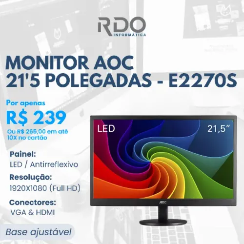 Monitor AOC 21,5" Full HD E2270S LED Full HD HDMI/VGA R$239 - Monitor barato!
