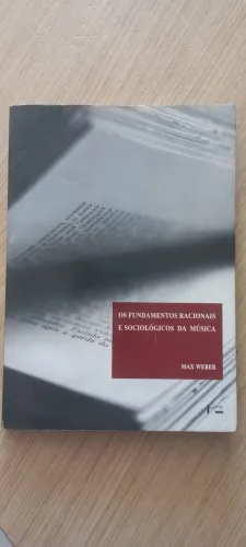 Livro Os Fundamentos Racionais E Sociológicos Da Música