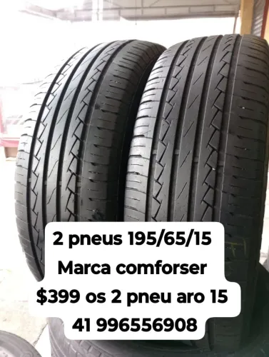 Pneus 195/65/15 marca comforser $399 os 2 pneu aro 15 roda muito ainda não é remold 