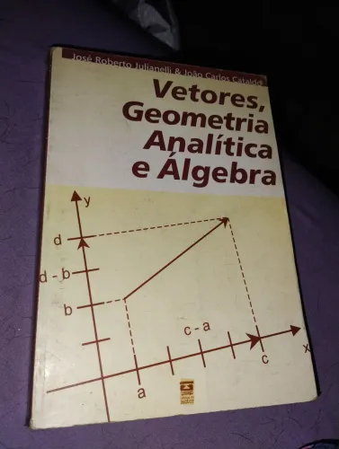 Livro Vetores, Geometria Analítica e Álgebra