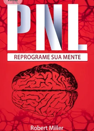 LIVRO PNL: SEGREDOS PARA REPROGRAMAR SUA MENTE.