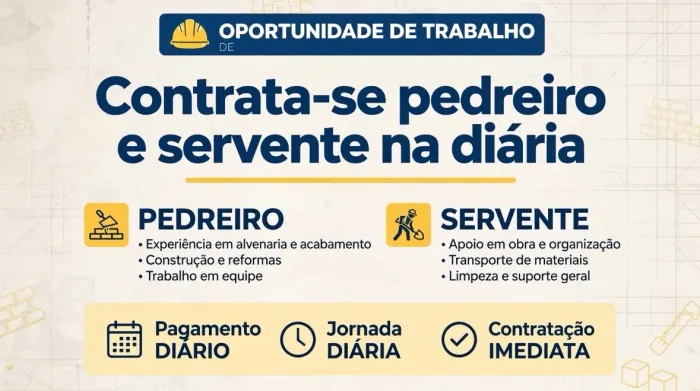 Vaga de emprego: Pedreiro e servente