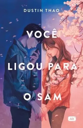 Você ligou para o Sam - Dustin Thao