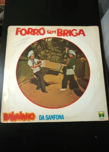Disco de Vinil Forró Sem Briga - Baiãozinho da Sanfona