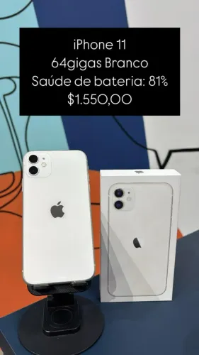 iPhone 11 / 64GB / Branco / Saúde de bateria 81 % / R$ 1.550,00