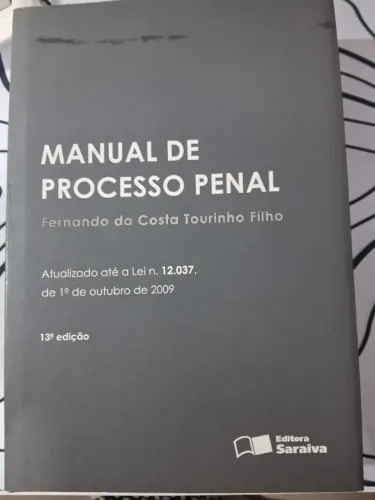 Manual de processo penal (Fernando da Costa Tourinho Filho) - Ed. Saraiva Jur, 13ª edição