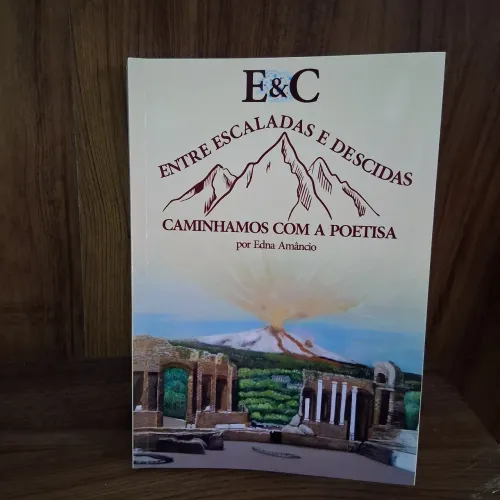 Entre escaladas e descidas, caminhamos com a poetisa- obra literária cristã motivacional