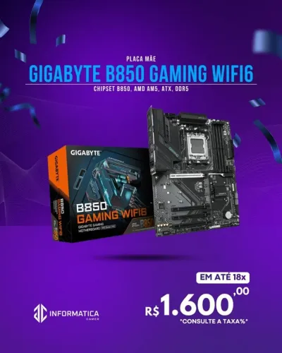 PLACA MÃE GIGABYTE B850 GAMING WIFI6