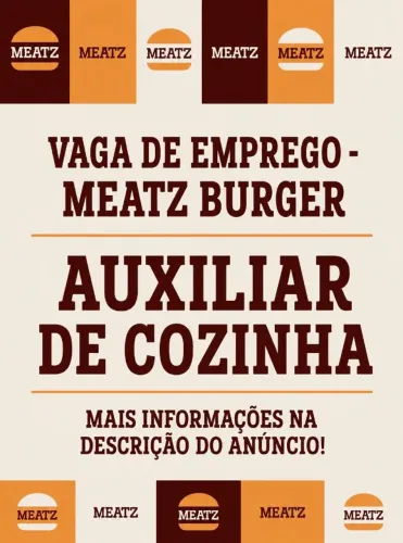 Vaga de emprego - Auxiliar de Cozinha - Meatz Burger