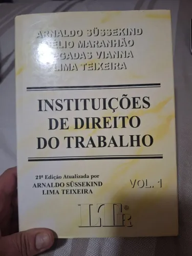 Livro Instituições Direito do Trabalho Vol 1- Arnaldo Sussekind Lima teixeira