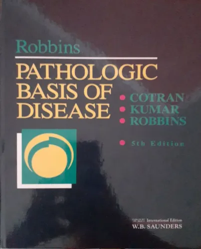 Robbins Pathologic Basis of Disease - 5th Edition