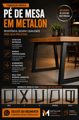 Pé de Mesa em Metalon Sob Medida | Fabricação Própria e Alta Resistência