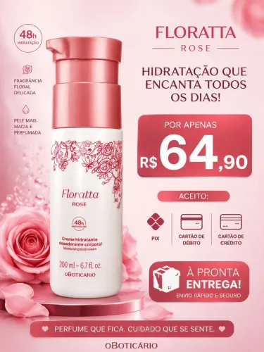Hidratante corporal Floratta Rose a pronta entrega 
