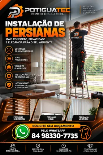 A POTIGUATEC oferece serviços de instalação de persianas.