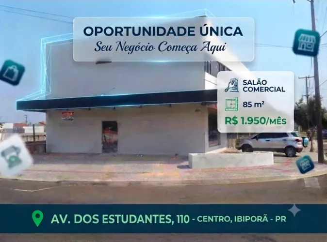 Sala Comercial 85m² de Esquina na Av. dos Estudantes - Ibiporã
