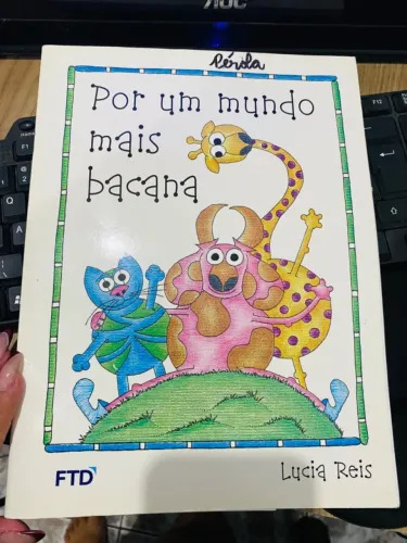 Livro Infantil Por um Mundo Mais Bacana