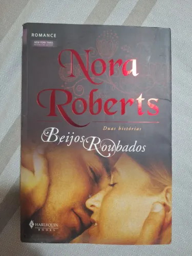 Livro Beijos Roubados - autora Nora Roberts - Romance