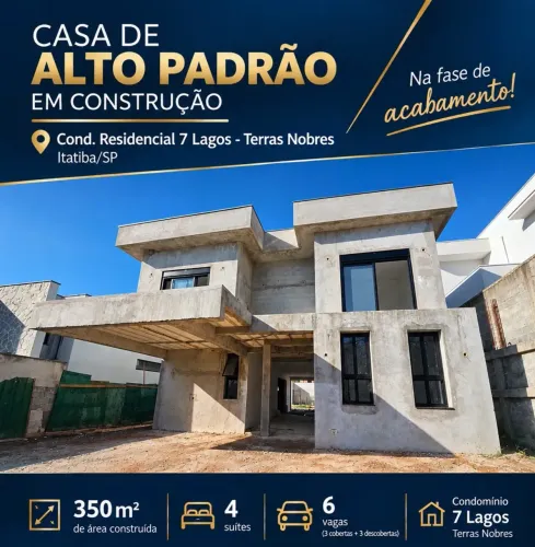 Casa em construção no Residencial 7 Lagos - Terras Nobres, Itatiba/SP, 6 vagas