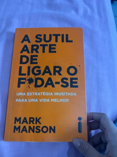 A Sútil  arte de ligar o foda-se 