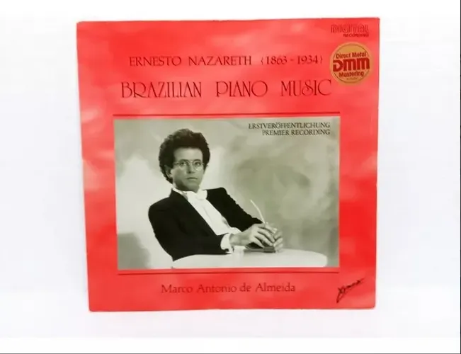 Marco Antonio de Almeida - Ernesto Nazareth 1863-1934 / Brazilian Piano Music 